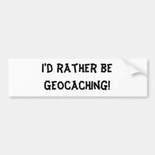 Jag skulle är ganska Geocaching! Bildekal
