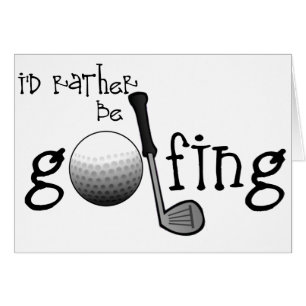 Jag skulle är ganska golfspelet hälsningskort