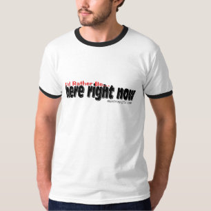 Jag skulle är ganska här höger nu t shirt