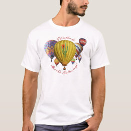 Jag skulle är ganska hettluftballongflygande!!! tee shirt