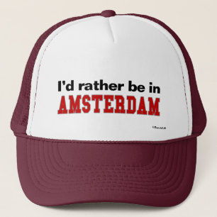 Jag skulle är ganska i Amsterdam Truckerkeps