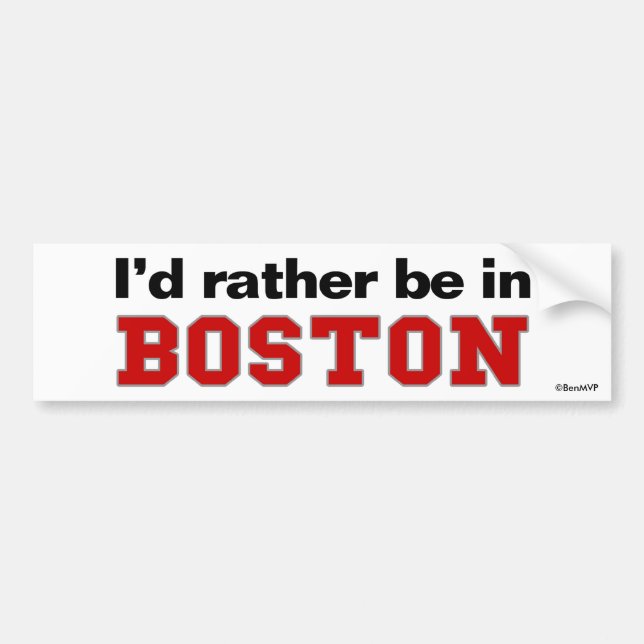 Jag skulle är ganska i Boston Bildekal (Framsidan)