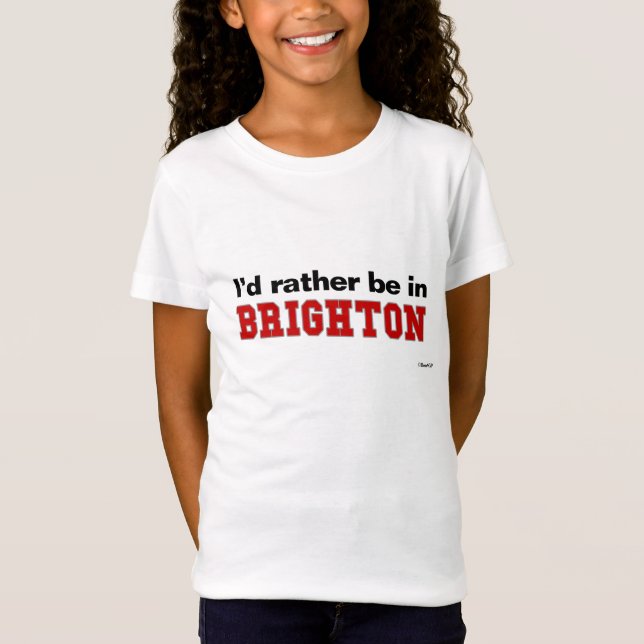 Jag skulle är ganska i Brighton T-shirt (Framsida)