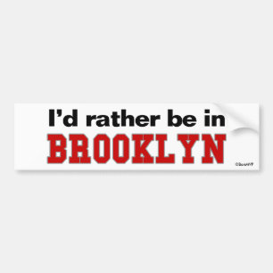 Jag skulle är ganska i Brooklyn Bildekal