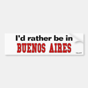 Jag skulle är ganska i Buenos Aires Bildekal