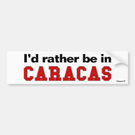 Jag skulle är ganska i Caracas Bildekal