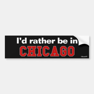 Jag skulle är ganska i Chicago Bildekal