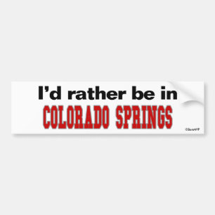 Jag skulle är ganska i Colorado Springs Bildekal