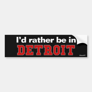 Jag skulle är ganska i Detroit Bildekal