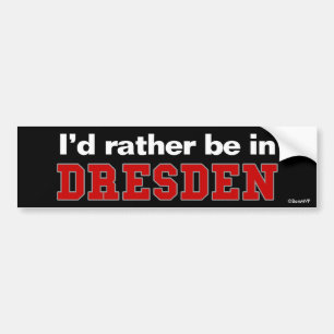 Jag skulle är ganska i Dresden Bildekal