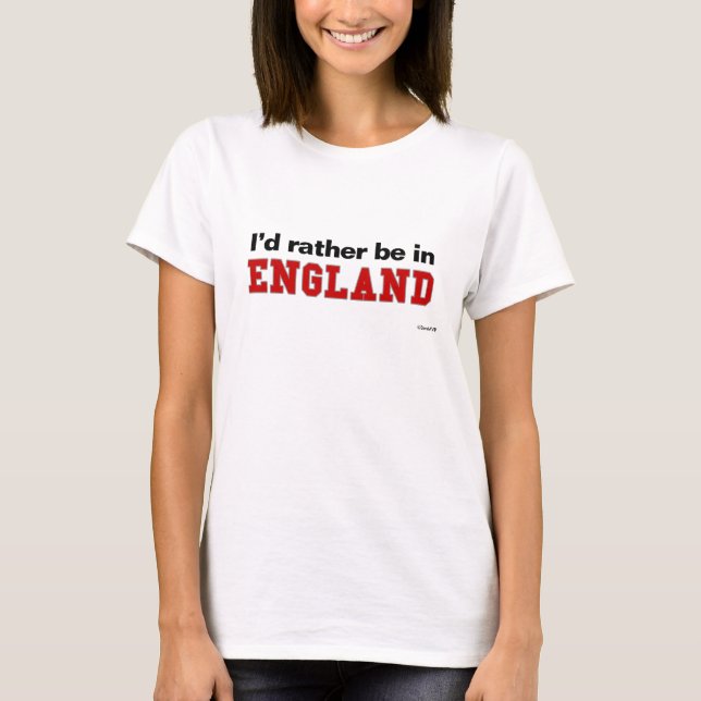 Jag skulle är ganska i England Tee Shirt (Framsida)