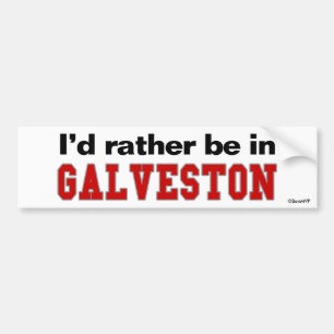 Jag skulle är ganska i Galveston Bildekal