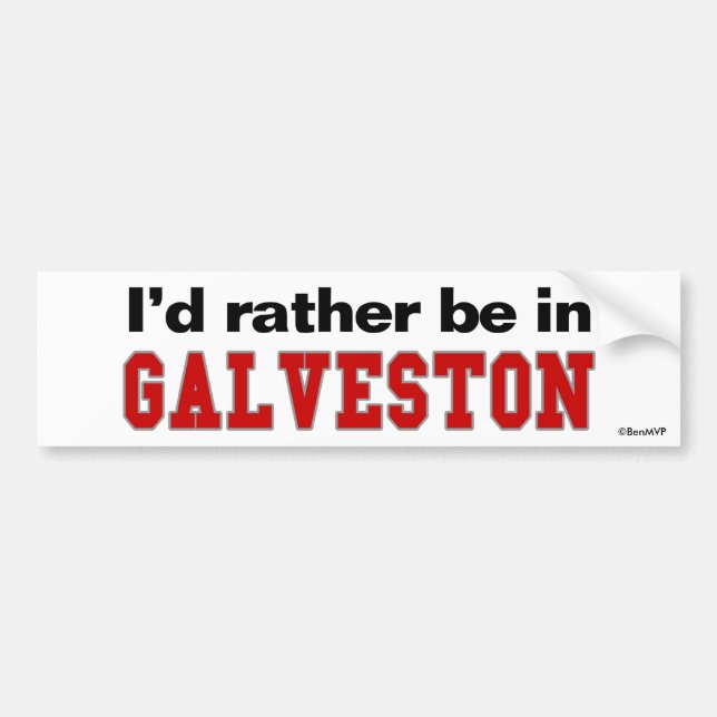 Jag skulle är ganska i Galveston Bildekal (Framsidan)