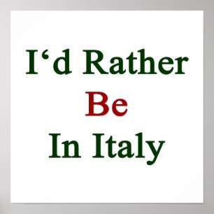 Jag skulle är ganska i italien poster