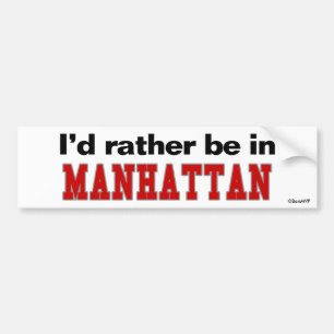 Jag skulle är ganska i Manhattan Bildekal