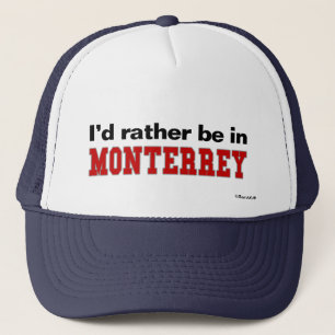 Jag skulle är ganska i Monterrey Truckerkeps