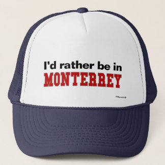 Jag skulle är ganska i Monterrey Truckerkeps