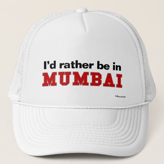 Jag skulle är ganska i Mumbai Truckerkeps (Framsida)