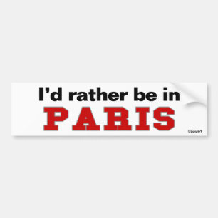 Jag skulle är ganska i Paris Bildekal