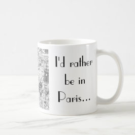 Jag skulle är ganska i Paris… Kaffemugg