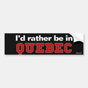 Jag skulle är ganska i Quebec Bildekal