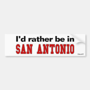 Jag skulle är ganska i San Antonio Bildekal
