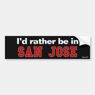 Jag skulle är ganska i San Jose Bildekal