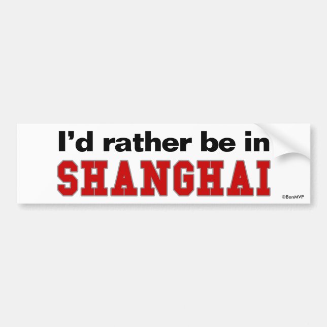 Jag skulle är ganska i Shanghai Bildekal (Framsidan)