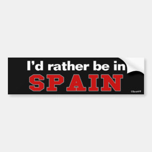 Jag skulle är ganska i Spanien Bildekal