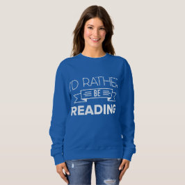 Jag skulle är ganska läs- - slösa bokmalhoodien t shirt