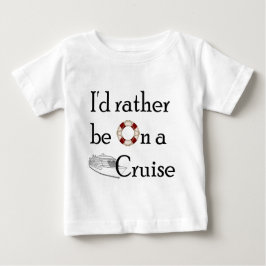 Jag skulle är ganska på en kryssning tee shirt