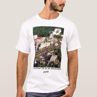 Jag skulle är ganska på en nöjesfältskjorta tee shirt