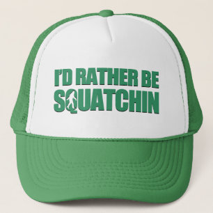Jag skulle är ganska Squatchin Keps