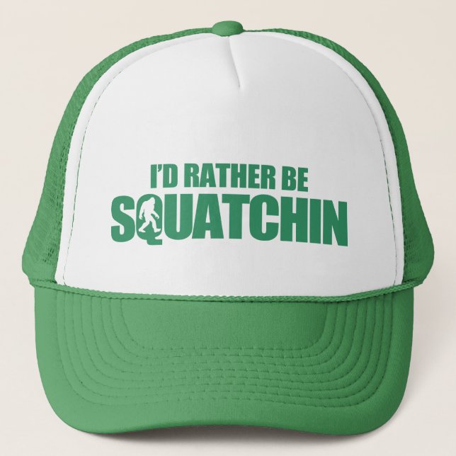 Jag skulle är ganska squatchin truckerkeps (Framsida)