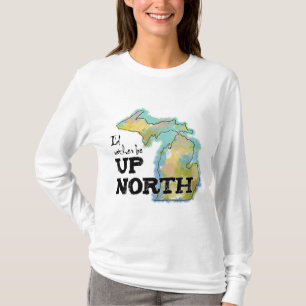 Jag skulle är ganska upp norr Michigan Tee Shirt