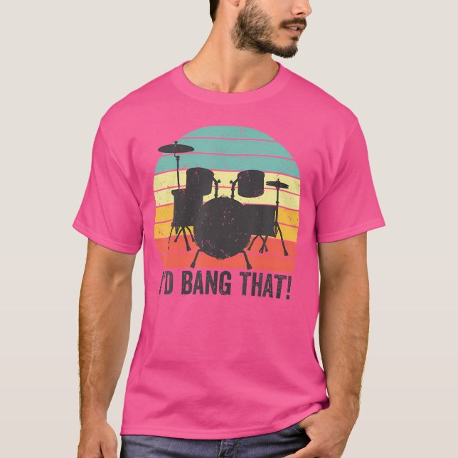 Jag skulle bang den där prummer Drumming Drumming  T Shirt (Framsida)