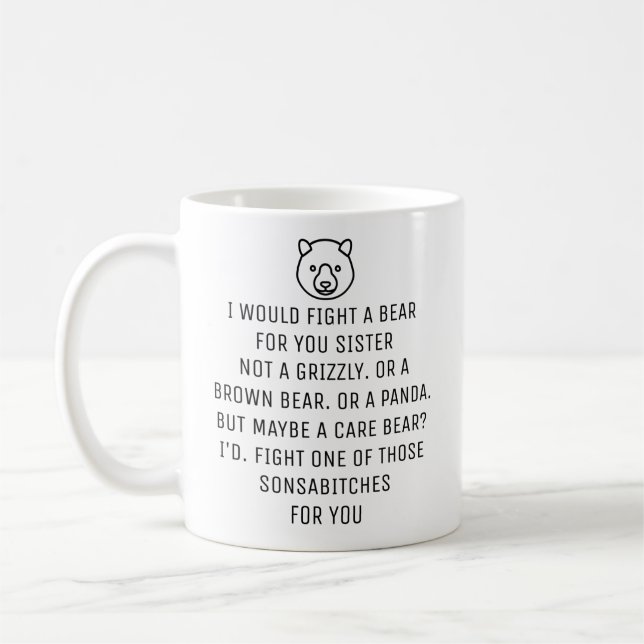 Jag skulle bekämpa en björn för dig syster, kaffemugg (Vänster)