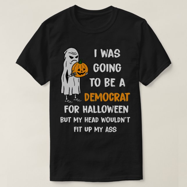 Jag skulle bli en demokrat för Halloween Funny ( T Shirt (Design framsida)
