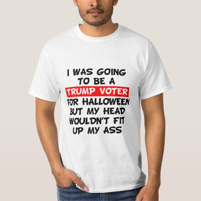 Jag skulle bli en trumf för Halloween T Shirt (Framsida)