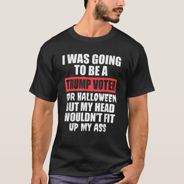 Jag skulle bli en trumf för Halloween. T Shirt (Framsida)