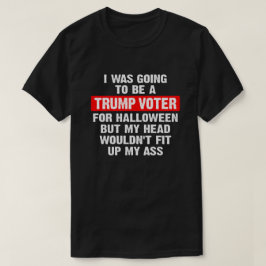 Jag skulle bli en trumpröstare för Halloween T Shirt