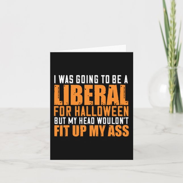 Jag skulle bli liberal för Halloween men min Kort (Framsida)