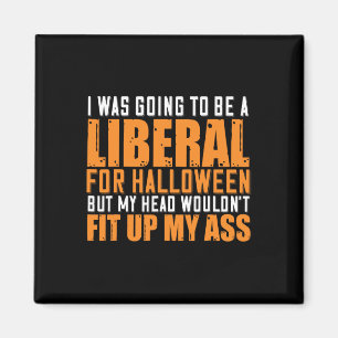 Jag skulle bli liberal för Halloween men min Magnet