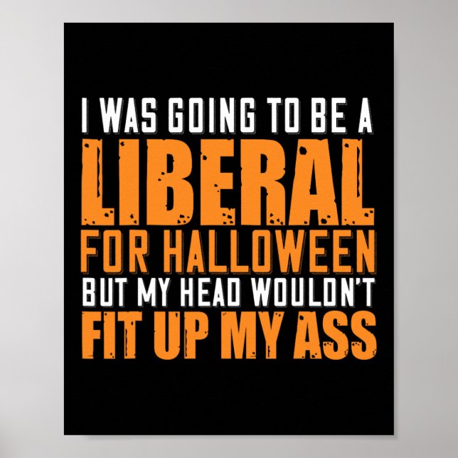 Jag skulle bli liberal för Halloween men min Poster (Framsidan)