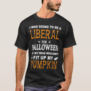 Jag skulle bli liberal för Halloween T Shirt