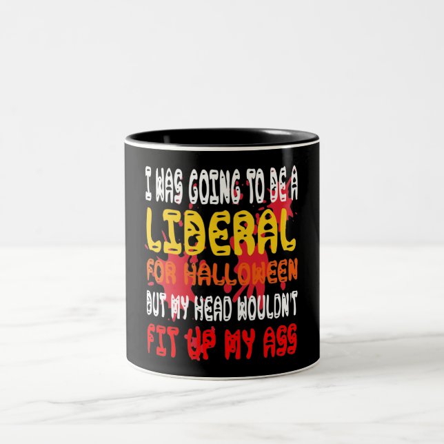 Jag skulle bli liberal för Halloween Två-Tonad Mugg (Center)