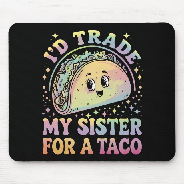 Jag skulle byta ut min syster mot en Taco Cinco De Musmatta (Framsidan)