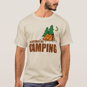 Jag skulle CAMPAR GANSKA Tee Shirt