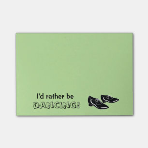 Jag skulle dansar ganska dans skor beställnings- post-it block