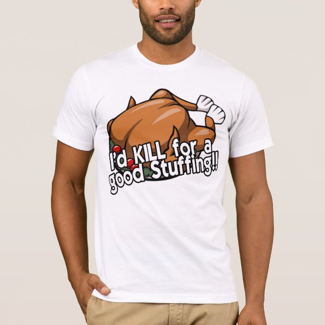 Jag skulle DÖDAN för en bra stoppning!! Tee (Framsida)